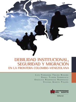 cover image of Debilidad institucional, seguridad y migración